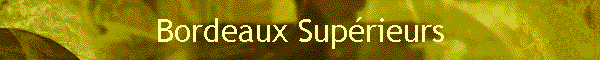 Bordeaux Sup�rieurs