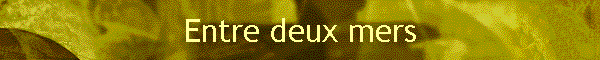 Entre deux mers