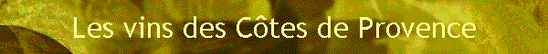 Les vins des C�tes de Provence
