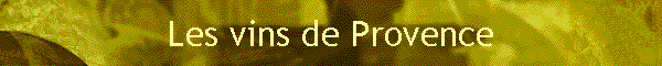 Les vins de Provence
